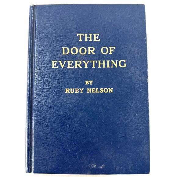 The Door of Everything by Ruby Nelson 1963 DeVorss Hardcover Metaphysical Book - Picture 1 of 7